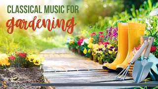 Classical Music for Gardening [upl. by Alisen]