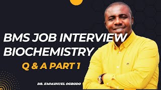 BMS BIOCHEMISTRY QUESTIONS amp ANSWERS PART 1 II 2GOODBMSJOBS II DR EMMANUEL OGBODO [upl. by Annas633]