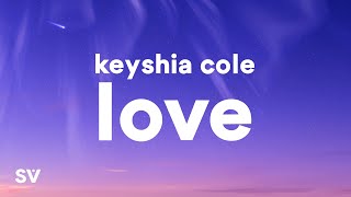 Love Keyshia Cole Lyrics [upl. by Nimajeb55]