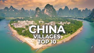 Top 10 Villages to Visit in China  Historic Towns and Countryside Travel Video [upl. by Allevon575]