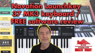 Novation Launchkey 37 MK3 keyboard  FREE software review [upl. by Amby]