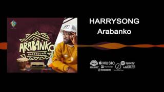 Harrysong  Arabanko Official Audio [upl. by Nosittam]