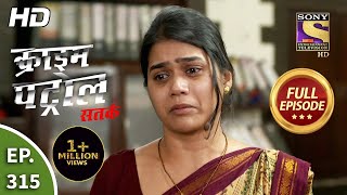 Crime Patrol Satark Season 2  Ep 315  Full Episode  14th January 2021 [upl. by Ihcelek]