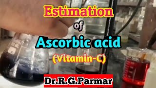 Estimation of Ascorbic AcidVitaminC [upl. by Liddy]