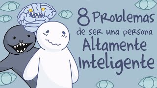 8 Problemas de Ser Una Persona Altamente Inteligente  Psych2Go [upl. by Garihc970]