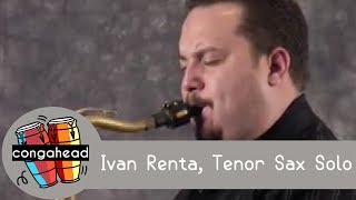 Ivan Renta tenor sax solo [upl. by Aida]