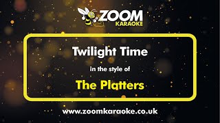 The Platters  Twilight Time  Karaoke Version from Zoom Karaoke [upl. by Andromede263]