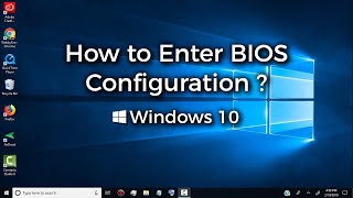 How to Enter BIOS Configuration  BIOS Setup  Windows 10 [upl. by Atlante472]