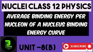 Average binding energy per nucleon of a nucleus binding energy curve  Nuclei Class 12 Physics [upl. by Melisa]