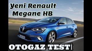 Yeni Megane IV 16 İnanılmaz BRC LPG Performansı  LPG İçin Üretilmiş Araç [upl. by Hecht]