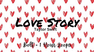 Love Story Taylors Version  Taylor Swift  1 Hour  Lyrics [upl. by Llerruj]