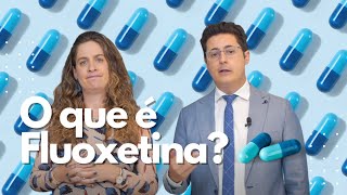 O que é Fluoxetina e para que serve  Dr Tontura e Dra Maria Fernanda [upl. by Maximilien426]