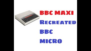 Making a modern BBC Micro [upl. by Melinda736]