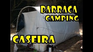 Barraca de Camping Caseira de Baixo custo [upl. by Tommi393]