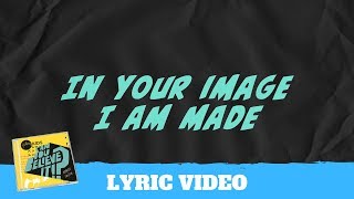 Made In Your Image Lyric Video  Hillsong Kids [upl. by Tompkins419]