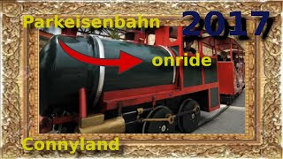 Connyland  Parkeisenbahn  2017 [upl. by Vladamar]