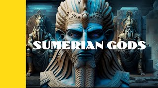 Sumerian Gods and Goddesses [upl. by Stavros]