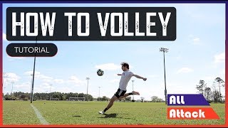 How to VOLLEY a Soccer Ball  For Beginners [upl. by Htinek81]