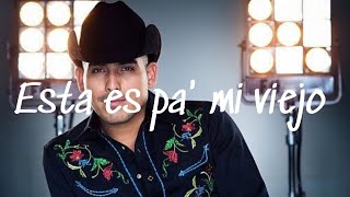 ESTÁ ES PA MI VIEJO  Espinoza Paz  Letra [upl. by Boardman]