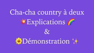 Chacha country à deux démonstration amp explications [upl. by Esiralc420]