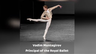 Vadim Muntagirov  The Royal Ballet [upl. by Adnawad]