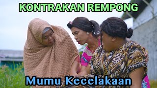 MUMU KECELAKAAN  KONTRAKAN REMPONG EPISODE 755 [upl. by Yrogreg]