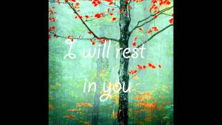 Mindy Gledhill  I Will Rest In You Lyrics [upl. by Lauryn]