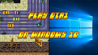 How to Play GTA 1 on Windows 10 amp 11 [upl. by Swinton]