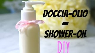 Doccia olio schiumoso fai da te DIY shower SEMPLICISSIMO idea regalo [upl. by Kendyl614]