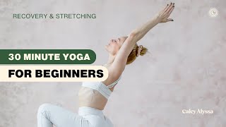 30 Minute Yoga Class For Beginners  Recovery amp Stretching [upl. by Means]