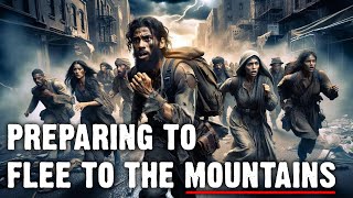 Preparing to Flee to the Mountains  Israelite Teaching [upl. by Sivartal]