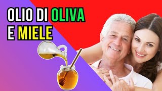 OLIO doliva e MIELE MISCELA MIRACOLOSA dopo 7 giorni RIMEDIO INFALLIBILE [upl. by Eemyaj710]