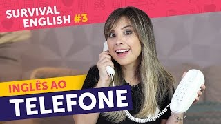 COMO FALAR AO TELEFONE EM INGLÊS Perca o medo  Survival English 3 [upl. by Nims]