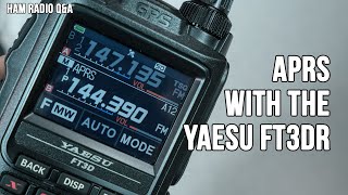 Setting up APRS on the Yaesu FT3DR FT5DR Handheld Transceiver  Ham Radio QampA [upl. by Ahcire]