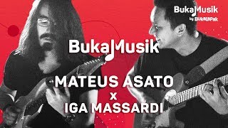 Mateus Asato x Iga Massardi  BukaMusik [upl. by Amuwkuhc]