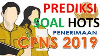 PREDIKSI SOAL HOTS CPNS 2019 Part1 [upl. by Nosliw]