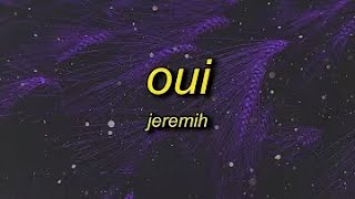 1 HOUR Jeremih oui Lyrics [upl. by Ahsikrats944]