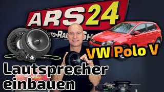 VW Polo V  Lautsprecher einbauen  Eton UGVWPoloVF21  ARS24 [upl. by Steiner835]