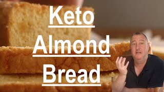 Keto Almond Bread  The Healthy Alternative [upl. by Nirol]