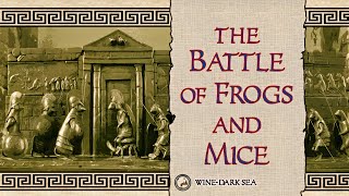 The Battle of Frogs and Mice  An Epic Tale from Greek Mythology [upl. by Jeffers753]