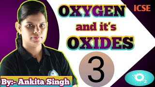 Oxygen and Oxides  Class 7 ICSE CBSE Chemistry [upl. by Onfroi373]