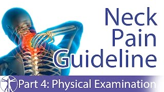 Neck Pain Guideline Physical Examination  Part 47 [upl. by Anihtyc]