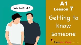 Learn German  Getting to know someone  kennenlernen  German for beginners  A1  Lesson 7 [upl. by Lawtun154]