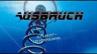 Ausbruch  Science Fiction Hörspiel [upl. by Durnan185]