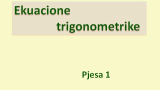 Ekuacionet trigonometrike  Pjesa 1 Klasa virtuale [upl. by Jahdol]