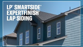 LP® SmartSide® ExpertFinish® Lap Siding A Closer Look [upl. by Mccurdy]