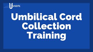 Umbilical Cord Collection Training Video [upl. by Wilmer]