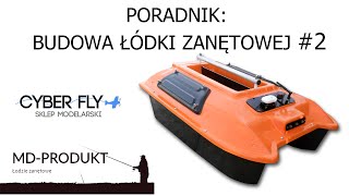 Poradnik Budowa łódki zanętowej 2  Zespoły napędowe [upl. by Arney912]