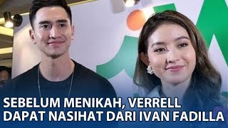 Sebelum Menikah Verrell Bramasta Dapat Nasihat dari Ivan Fadilla [upl. by Daveta948]