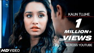 KAUN TUJHE  Sidharth Malhotra amp Shraddha Kapoor  Ek Villain VM  Palak Muchhal [upl. by Imij]